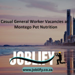 Casual General Worker (Non-Continuous Basis) Vacancies at Montego Pet Nutrition