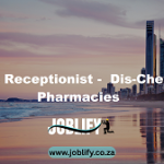 Clinic Receptionist –  Dis-Chem Pharmacies 
