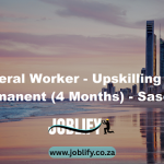 General Worker – Upskilling Non-Permanent (4 Months) – Sasol Mining