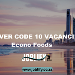 DRIVER CODE 10 VACANCIES – Econo Foods