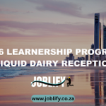 2026 LEARNERSHIP PROGRAMME IN LIQUID DAIRY RECEPTION