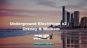 Underground Electrician x2 – Orkney & Welkom