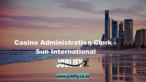 Casino Administration Clerk – Sun International 