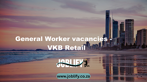 General Worker vacancies – VKB Retail