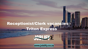 Receptionist/Clerk vacancies – Triton Express